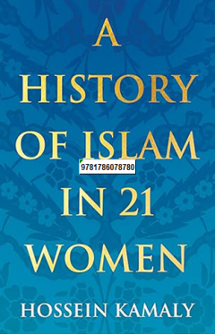 A History of Islam in 21 Women